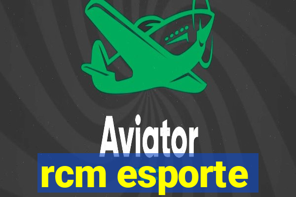 rcm esporte